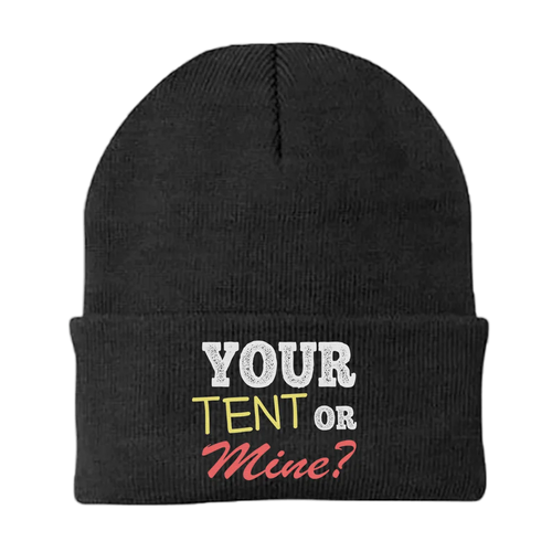Your Tent or Mine Embroidered Beanie